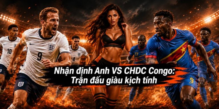 Anh VS CHDC Congo